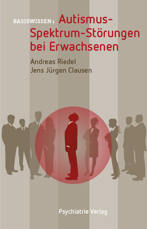 Buchcover Autismus-Spektrum-Störungen bei Erwachsenen | Andreas Riedel | EAN 9783884148976 | ISBN 3-88414-897-4 | ISBN 978-3-88414-897-6