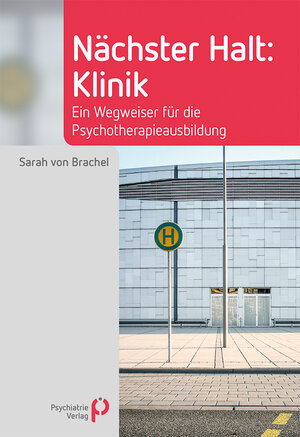 Buchcover Nächster Halt: Klinik | Sarah von Brachel | EAN 9783884149300 | ISBN 3-88414-930-X | ISBN 978-3-88414-930-0