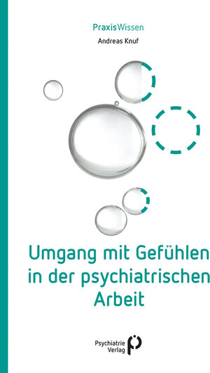 Buchcover Umgang mit Gefühlen in der psychiatrischen Arbeit | Andreas Knuf | EAN 9783884149553 | ISBN 3-88414-955-5 | ISBN 978-3-88414-955-3