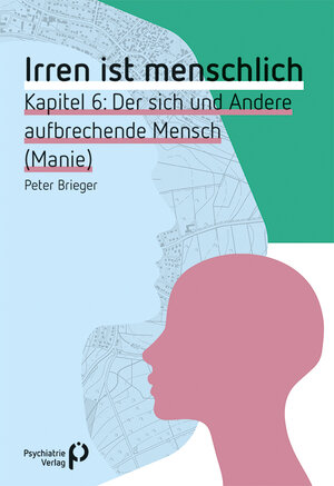 Buchcover Irren ist menschlich Kapitel 6 | Peter Brieger | EAN 9783884149850 | ISBN 3-88414-985-7 | ISBN 978-3-88414-985-0