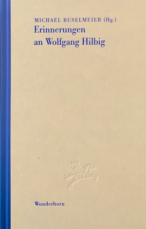 Buchcover Erinnerungen an Wolfgang Hilbig  | EAN 9783884233085 | ISBN 3-88423-308-4 | ISBN 978-3-88423-308-5