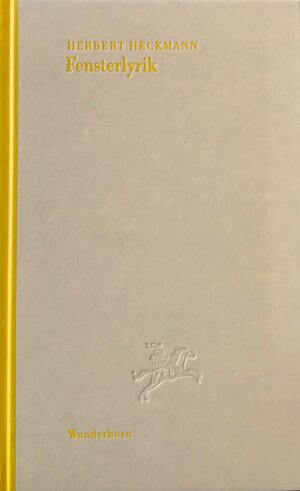 Buchcover Fensterlyrik | Herbert Heckmann | EAN 9783884233092 | ISBN 3-88423-309-2 | ISBN 978-3-88423-309-2