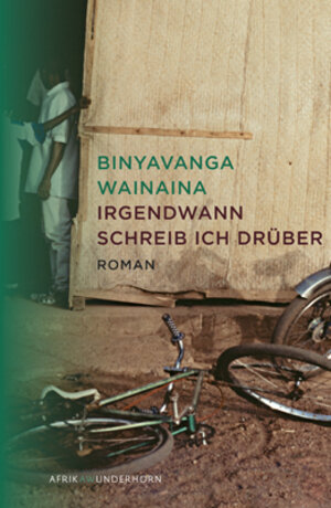 Buchcover Eines Tages werde ich über diesen Ort schreiben | Binyavanga Wainaina | EAN 9783884234273 | ISBN 3-88423-427-7 | ISBN 978-3-88423-427-3