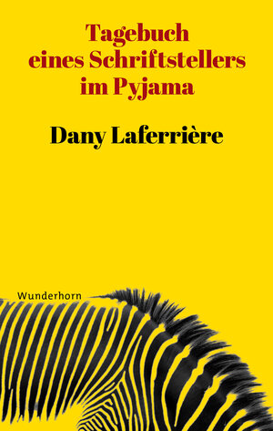 Buchcover Tagebuch eines Schriftstellers im Pyjama | Dany Laferrière | EAN 9783884234907 | ISBN 3-88423-490-0 | ISBN 978-3-88423-490-7