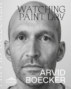 Buchcover Watching Paint Dry  | EAN 9783884236048 | ISBN 3-88423-604-0 | ISBN 978-3-88423-604-8