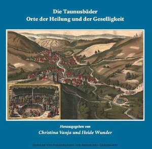 Buchcover Die Taunusbäder - Orte der Heilung und der Geselligkeit  | EAN 9783884433362 | ISBN 3-88443-336-9 | ISBN 978-3-88443-336-2