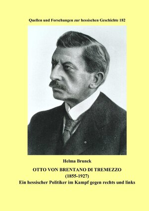 Buchcover Otto von Brentano di Tremezzo (1855-1927) | Helma Brunck | EAN 9783884433379 | ISBN 3-88443-337-7 | ISBN 978-3-88443-337-9