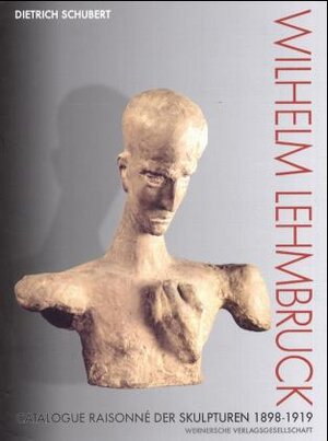 Buchcover Wilhelm Lehmbruck - Catalogue raisoné der Skulpturen 1898-1919 | Dietrich Schubert | EAN 9783884621721 | ISBN 3-88462-172-6 | ISBN 978-3-88462-172-1