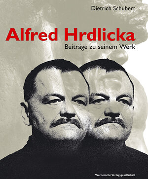 Buchcover Alfred Hrdlicka – Beiträge zu seinem Werk | Dietrich Schubert | EAN 9783884622568 | ISBN 3-88462-256-0 | ISBN 978-3-88462-256-8