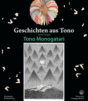 Buchcover Kunio Yanagita: Geschichten aus Tono Tono Monogatari | Kunio Yanagita | EAN 9783884623572 | ISBN 3-88462-357-5 | ISBN 978-3-88462-357-2