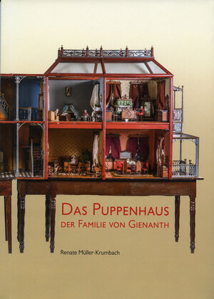 Buchcover Das Puppenhaus der Familie von Gienanth | Müller-Krumbach Renate | EAN 9783884623688 | ISBN 3-88462-368-0 | ISBN 978-3-88462-368-8