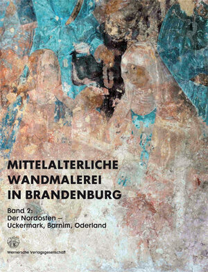 Buchcover Mittelalterliche Wandmalerei in Brandenburg 2 | Bärbel Arnold | EAN 9783884624012 | ISBN 3-88462-401-6 | ISBN 978-3-88462-401-2