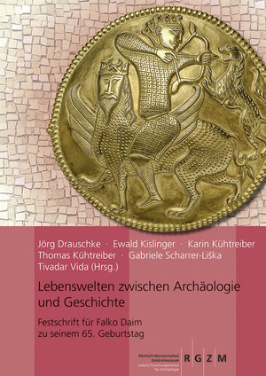Buchcover Lebenswelten zwischen Archäologie und Geschichte  | EAN 9783884672921 | ISBN 3-88467-292-4 | ISBN 978-3-88467-292-1