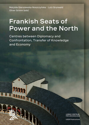 Buchcover Frankish Seats of Power and the North | EAN 9783884673751 | ISBN 3-88467-375-0 | ISBN 978-3-88467-375-1
