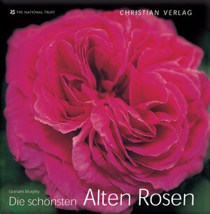 Die schönsten alten Rosen