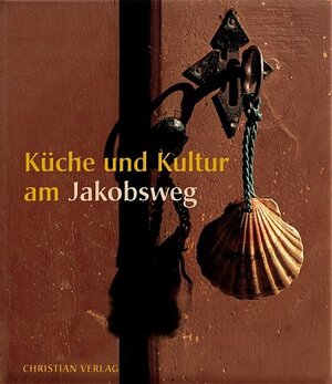 Küche und Kultur am Jakobsweg