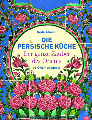 Buchcover Die persische Küche | Neda Afrashi | EAN 9783884726921 | ISBN 3-88472-692-7 | ISBN 978-3-88472-692-1