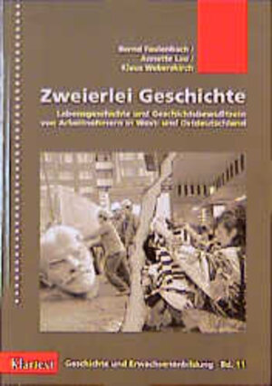 Buchcover Zweierlei Geschichte | Bernd Faulenbach | EAN 9783884747575 | ISBN 3-88474-757-6 | ISBN 978-3-88474-757-5