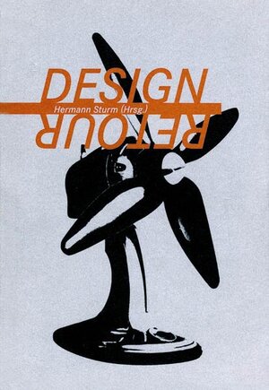 Buchcover DESIGN retour | Hermann Sturm | EAN 9783884748558 | ISBN 3-88474-855-6 | ISBN 978-3-88474-855-8