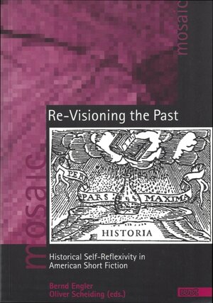Buchcover Re-Visioning the Past | Bernd Engler | EAN 9783884763001 | ISBN 3-88476-300-8 | ISBN 978-3-88476-300-1