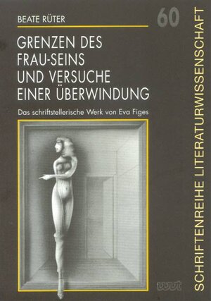 Buchcover Grenzen des Frau-Seins und Versuche einer Überwindung | Beate Rüter | EAN 9783884765265 | ISBN 3-88476-526-4 | ISBN 978-3-88476-526-5