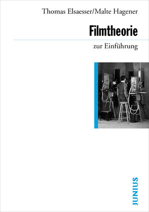Buchcover Filmtheorie zur Einführung | Thomas Elsaesser | EAN 9783885060789 | ISBN 3-88506-078-7 | ISBN 978-3-88506-078-9