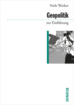 Buchcover Geopolitik zur Einführung | Niels Werber | EAN 9783885060857 | ISBN 3-88506-085-X | ISBN 978-3-88506-085-7