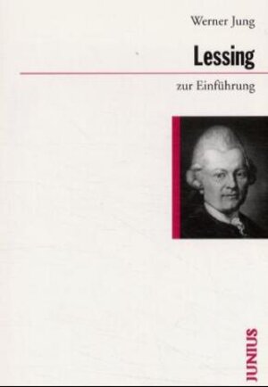 Buchcover Lessing zur Einführung | Werner Jung | EAN 9783885063315 | ISBN 3-88506-331-X | ISBN 978-3-88506-331-5