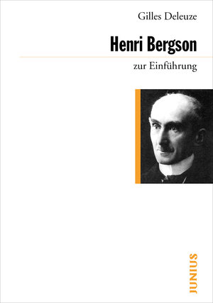 Buchcover Henri Bergson zur Einführung | Gilles Deleuze | EAN 9783885063360 | ISBN 3-88506-336-0 | ISBN 978-3-88506-336-0