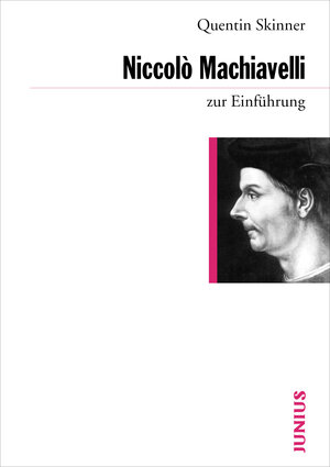 Buchcover Niccolò Machiavelli zur Einführung | Quentin Skinner | EAN 9783885063506 | ISBN 3-88506-350-6 | ISBN 978-3-88506-350-6