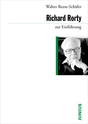 Buchcover Richard Rorty zur Einführung | Walter Reese-Schäfer | EAN 9783885066231 | ISBN 3-88506-623-8 | ISBN 978-3-88506-623-1