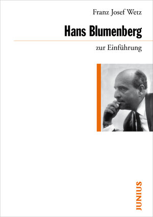 Buchcover Hans Blumenberg zur Einführung | Josef Wetz | EAN 9783885066842 | ISBN 3-88506-684-X | ISBN 978-3-88506-684-2