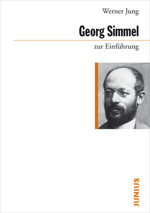 Buchcover Georg Simmel zur Einführung | Werner Jung | EAN 9783885067696 | ISBN 3-88506-769-2 | ISBN 978-3-88506-769-6