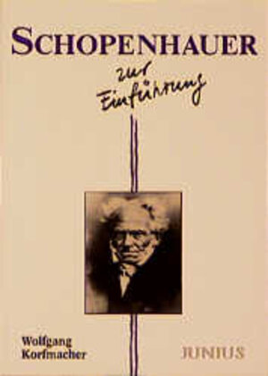 Buchcover Schopenhauer zur Einführung | Wolfgang Korfmacher | EAN 9783885069003 | ISBN 3-88506-900-8 | ISBN 978-3-88506-900-3