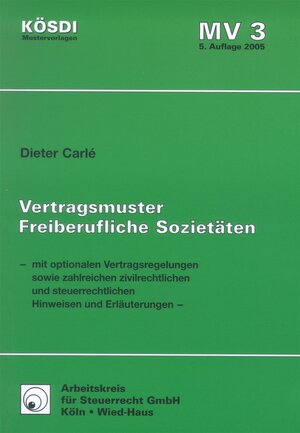 Buchcover Vertragsmuster Freiberufliche Sozietäten | Dieter Carlé | EAN 9783885254102 | ISBN 3-88525-410-7 | ISBN 978-3-88525-410-2