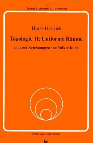 Buchcover Topologie / Uniforme Räume | Horst Herrlich | EAN 9783885381037 | ISBN 3-88538-103-6 | ISBN 978-3-88538-103-7