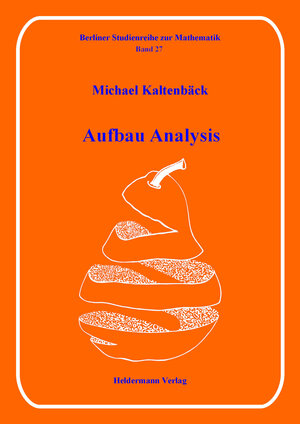 Buchcover Aufbau Analysis | Michael Kaltenbäck | EAN 9783885381273 | ISBN 3-88538-127-3 | ISBN 978-3-88538-127-3