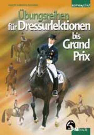 Buchcover Übungsreihen für Dressurlektionen bis Grand Prix | Anders Lindgren | EAN 9783885423829 | ISBN 3-88542-382-0 | ISBN 978-3-88542-382-9