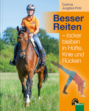 Buchcover Besser Reiten – locker bleiben in Hüfte, Knie und Rücken | Corinna Jungblut-Pohl | EAN 9783885428589 | ISBN 3-88542-858-X | ISBN 978-3-88542-858-9
