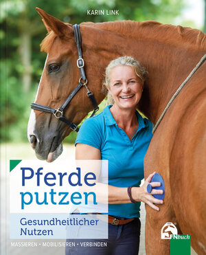 Buchcover Pferde putzen - Gesundheitlicher Nutzen | Karin Link | EAN 9783885428640 | ISBN 3-88542-864-4 | ISBN 978-3-88542-864-0