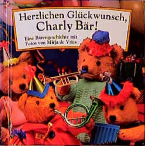Buchcover Herzlichen Glückwunsch, Charly Bär | Thorsten Kleinschmidt | EAN 9783885479697 | ISBN 3-88547-969-9 | ISBN 978-3-88547-969-7