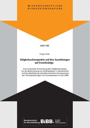 Buchcover Tätigkeitsschwerpunkte und ihre Auswirkungen auf Erwerbstätige | Holger Alda | EAN 9783885559382 | ISBN 3-88555-938-2 | ISBN 978-3-88555-938-2