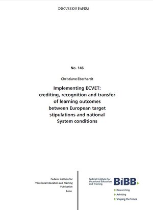 Buchcover Implementing ECVET: crediting, recognition and transfer of learning outcomes between European target stipulations and national system conditions | Christiane Eberhardt | EAN 9783885559498 | ISBN 3-88555-949-8 | ISBN 978-3-88555-949-8