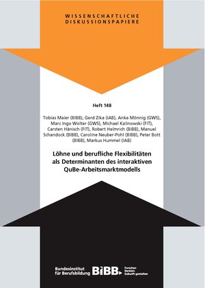 Buchcover Löhne und berufliche Flexibilitäten als Determinanten des interaktiven QuBe-Arbeitsmarktmodells | Tobias Maier | EAN 9783885559566 | ISBN 3-88555-956-0 | ISBN 978-3-88555-956-6