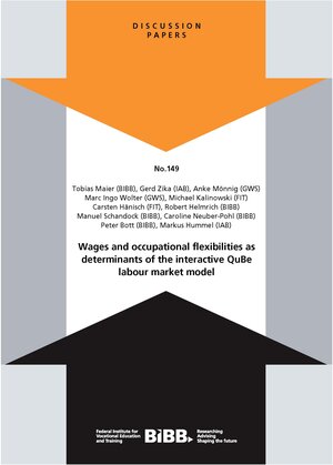 Buchcover Wages and occupational flexibilities as determinants of the interactive QuBe labour market model | Tobias Maier | EAN 9783885559573 | ISBN 3-88555-957-9 | ISBN 978-3-88555-957-3