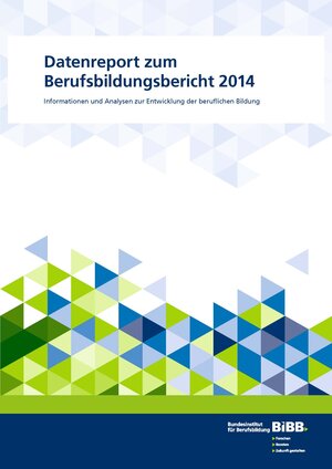 Buchcover Datenreport zum Berufsbildungsbericht 2014  | EAN 9783885559610 | ISBN 3-88555-961-7 | ISBN 978-3-88555-961-0
