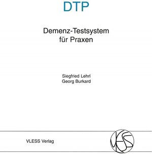 Buchcover DTP Demenz-Testsystem für Praxen | Siegfried Lehrl | EAN 9783885620501 | ISBN 3-88562-050-2 | ISBN 978-3-88562-050-1
