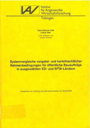 Buchcover Systemvergleiche vergabe- und kartellrechtlicher Rahmenbedingungen für öffentliche Bauaufträge in ausgewählten EG- und EFTA-Ländern | Hans W Graf | EAN 9783885733058 | ISBN 3-88573-305-6 | ISBN 978-3-88573-305-8