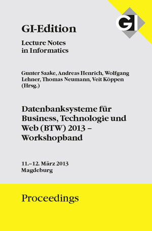 Buchcover GI Edition Proceedings Band 216 Datenbanksysteme für Business, Technologie und Web (BTW) 2013 - Workshopband  | EAN 9783885796107 | ISBN 3-88579-610-4 | ISBN 978-3-88579-610-7