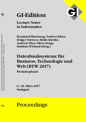 Buchcover GI Edition Proceedings Band 266 Datenbanksysteme für Business, Technologie und Web (BTW 2017), 06. - 10.03.2017 in Stuttgart | EAN 9783885796602 | ISBN 3-88579-660-0 | ISBN 978-3-88579-660-2